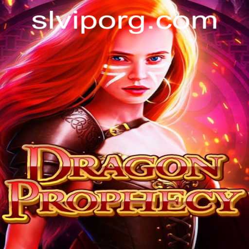 Discover DragonProphecy: Unveiling the Mysteries of SLVIP